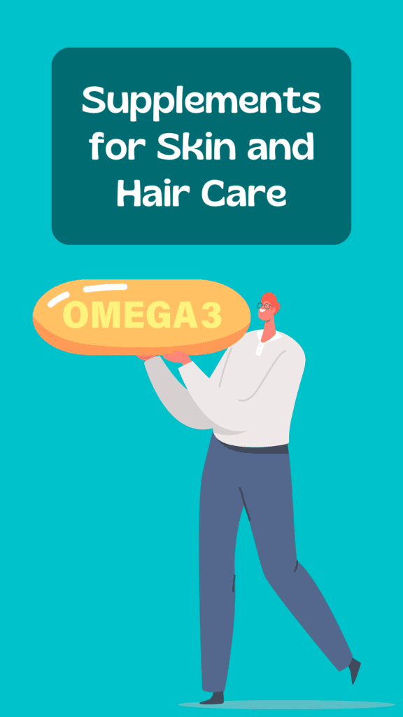 Supplements of Skin and Hair Care