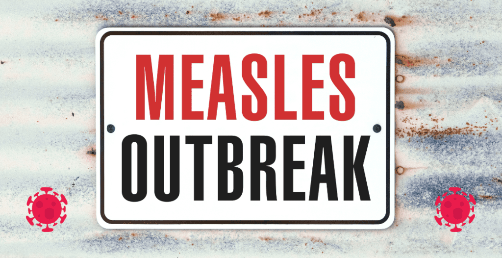 Measles Outbreak